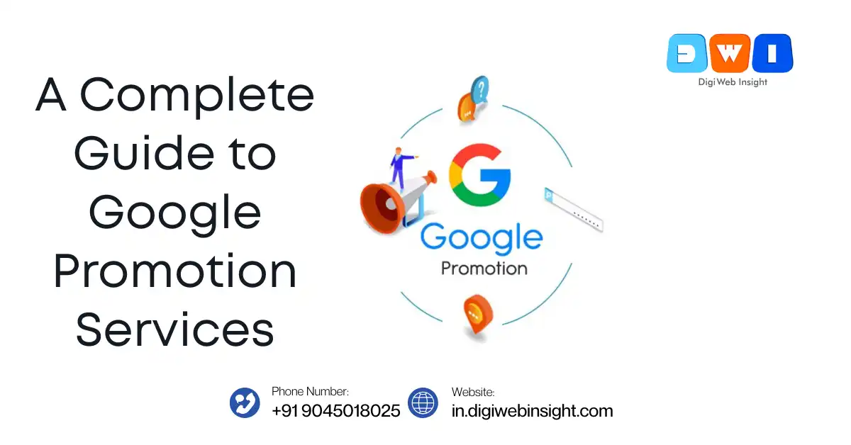 A Complete Guide to Google Promotion Services